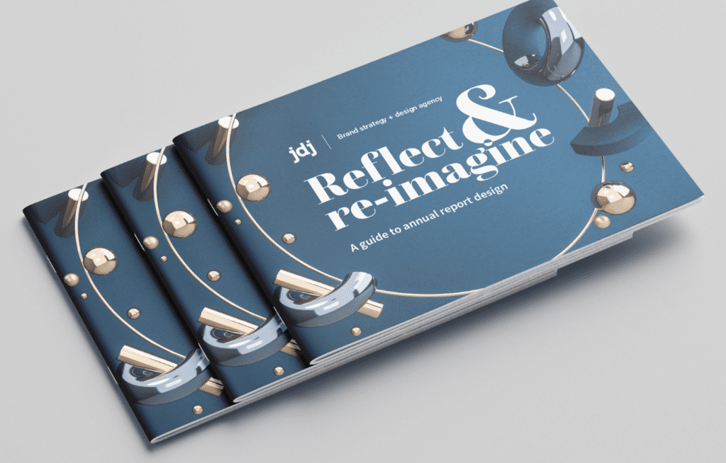 Cover of the eBook: 'Reflect & Re-imagine - a guide to annual report design'